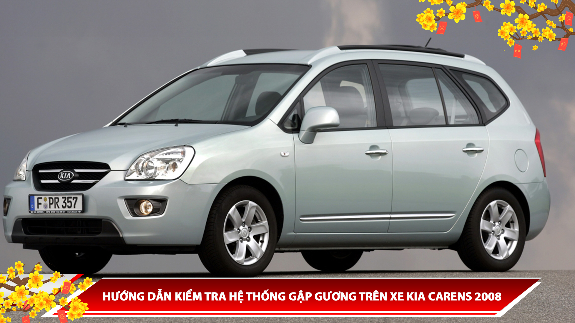 HƯỚNG DẪN KIỂM TRA HỆ THỐNG GẬP GƯƠNG TRÊN XE KIA CARENS 2008